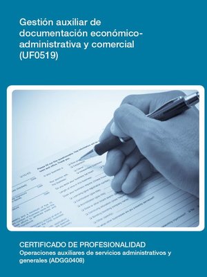 cover image of UF0519--Gestión auxiliar de documentación económico-administrativa y comercial